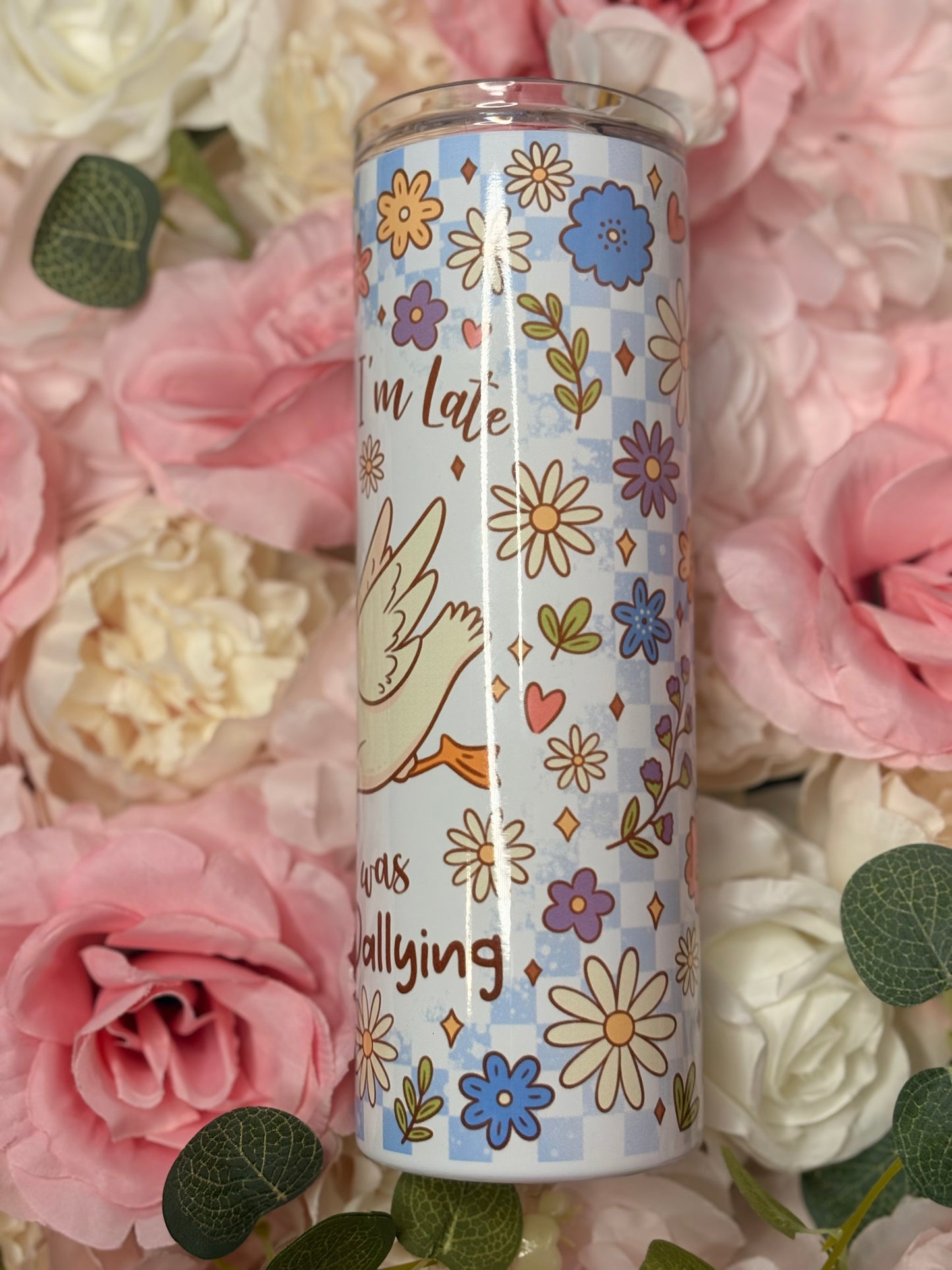20 oz Skinny Tumbler | Dilly Dallying | Flowers